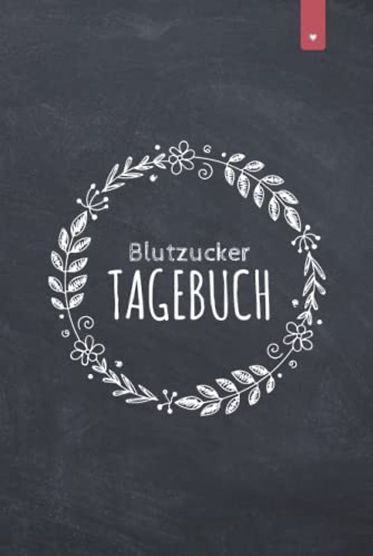 Blutzucker Tagebuch: Liebevoll gestaltetes Blutzuckertagebuch im DIN A5 Format zum einfachen dokumentieren der Messwerte in einer Blutzucker Tabelle | Diabetes Tagebuch mit 120 Seiten
