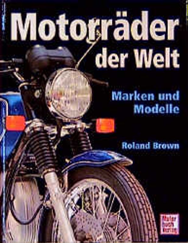 Motorräder der Welt