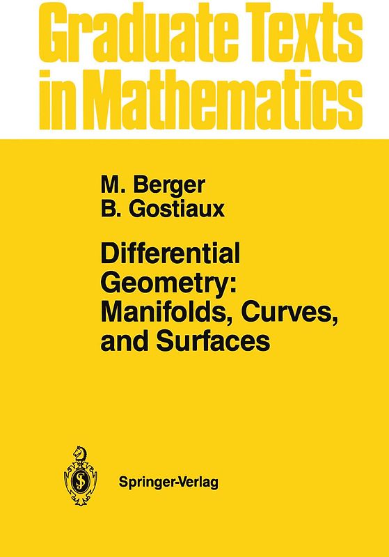 Differential Geometry: Manifolds, Curves, and Surfaces