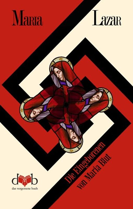 Die Eingeborenen von Maria Blut