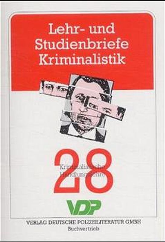 Lehr- und Studienbriefe Kriminalistik / Kriminalistische Handlungslehre