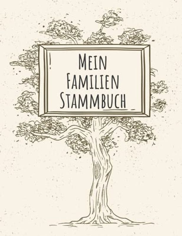 Mein Familien Stammbuch: Familienstammbaum Buch und Rekord Ihre Forschung, Ahnenforschung Buch Planer, Familiengeschichte Aufzeichnungsbuch, Datenblätter für Vorfahren.