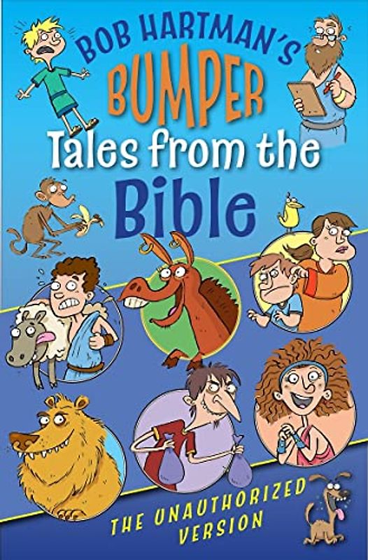 Bumper Tales from the Bible: The Unauthorized Version