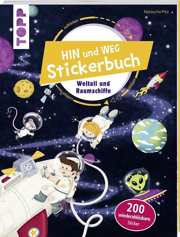 Das Hin-und-weg-Stickerbuch. Weltall und Raumschiffe
