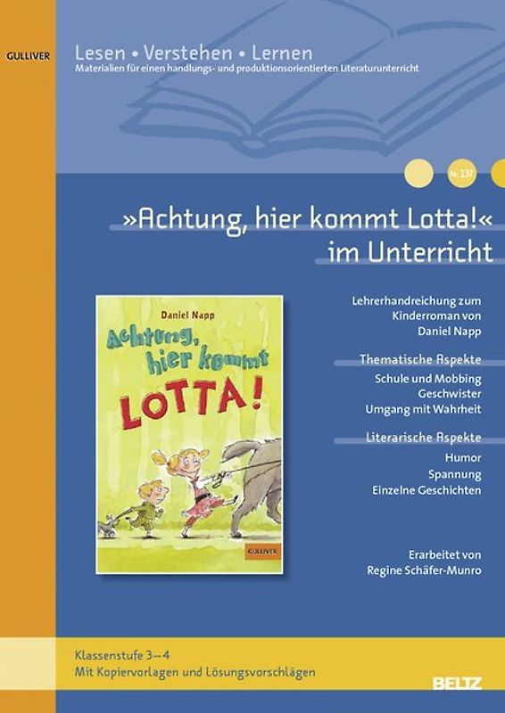 »Achtung, hier kommt Lotta« im Unterricht. Lehrerhandreichung zum Kinderroman von Daniel Napp (Klassenstufe 3–4)