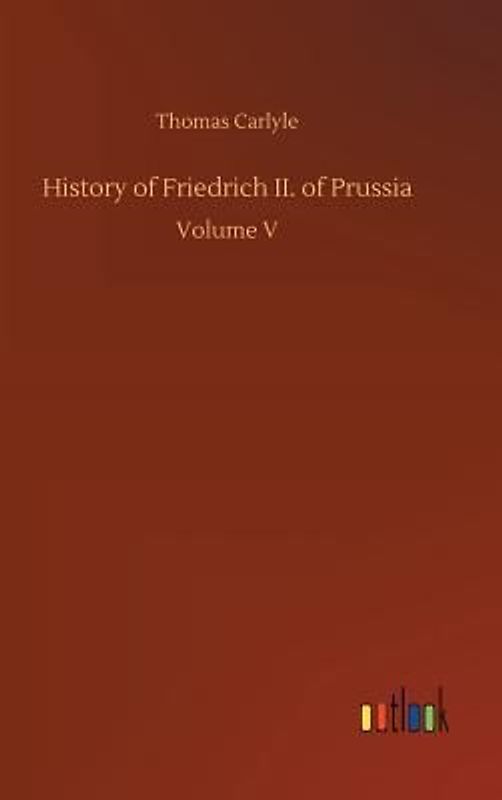 History of Friedrich II. of Prussia