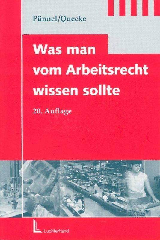 Was man vom Arbeitsrecht wissen sollte