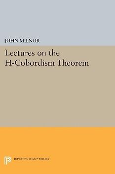 Lectures on the H-Cobordism Theorem