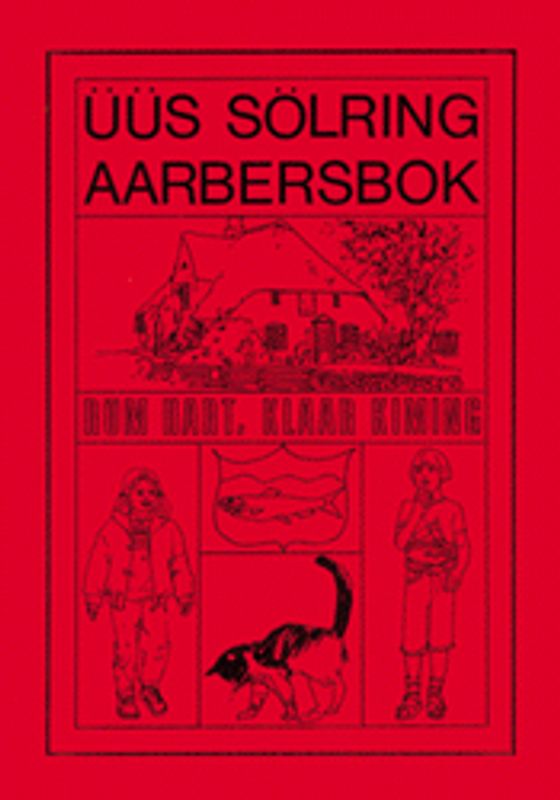 Üüs sölring Liirbok. Friesisches Lehrbuch. Text- und Übungsbuch / Üüs sölring Aarbersbok