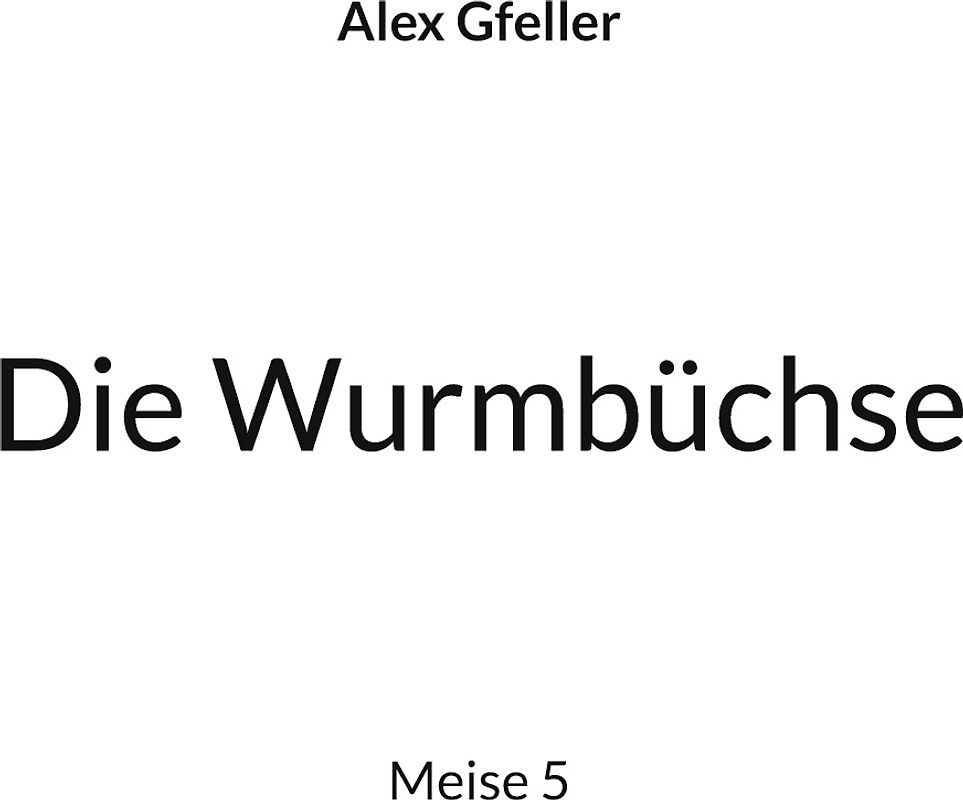 Die Wurmbüchse