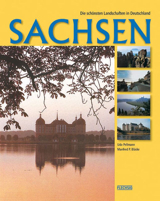 Sachsen. Die schönsten Landschaften in Deutschland