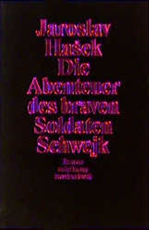 Die Abenteuer des braven Soldaten Schwejk