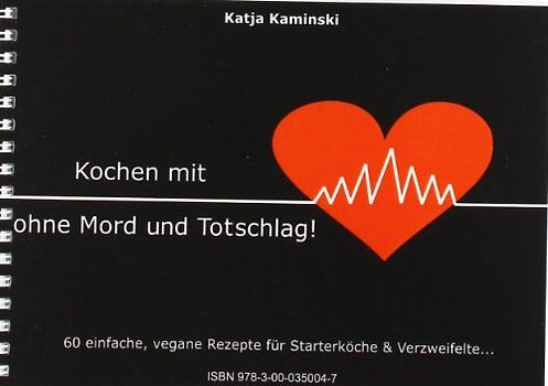 Kochen mit Herz - ohne Mord und Totschlag