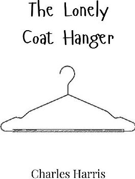 The Lonely Coat Hanger