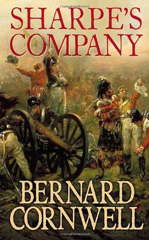 Sharpe's Company: Richard Sharpe and the Siege of Badajoz, January to April 1812