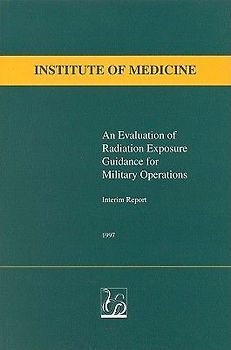 An Evaluation of Radiation Exposure Guidance for Military Operations
