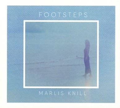 Marlis Knill - Footsteps