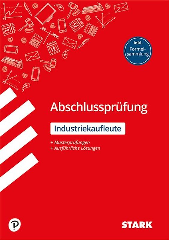 STARK Industriekaufmann/-frau - Abschlussprüfung - Prüfungsvorbereitung
