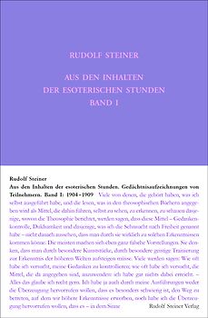 Aus den Inhalten der esoterischen Stunden, Band I: 1904-1909