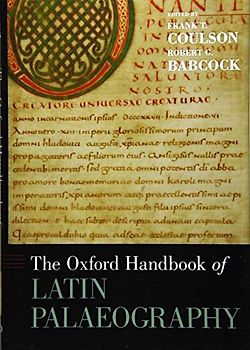 The Oxford Handbook of Latin Palaeography (Oxford Handbooks)