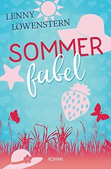 Sommerfabel: Roman (Eine Hutmacherin ermittelt)