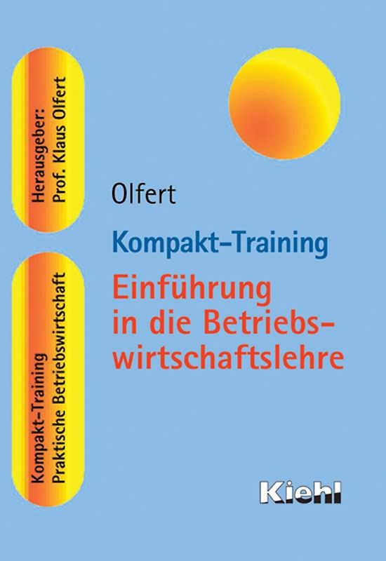 Kompakt-Training Einführung in die Betriebswirtschaftslehre