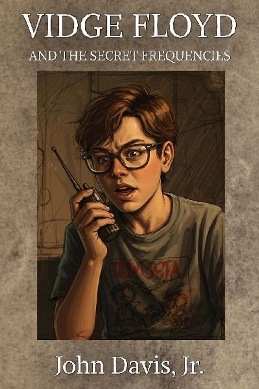 Vidge Floyd and the Secret Frequencies