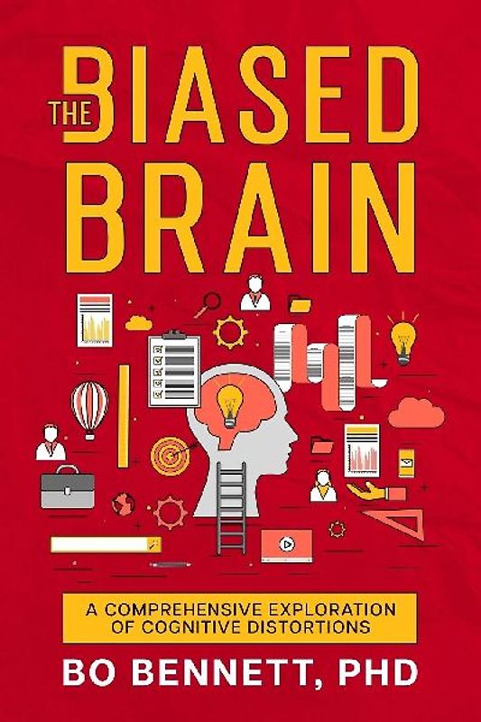 The Biased Brain: A Comprehensive Exploration of Cognitive Distortions