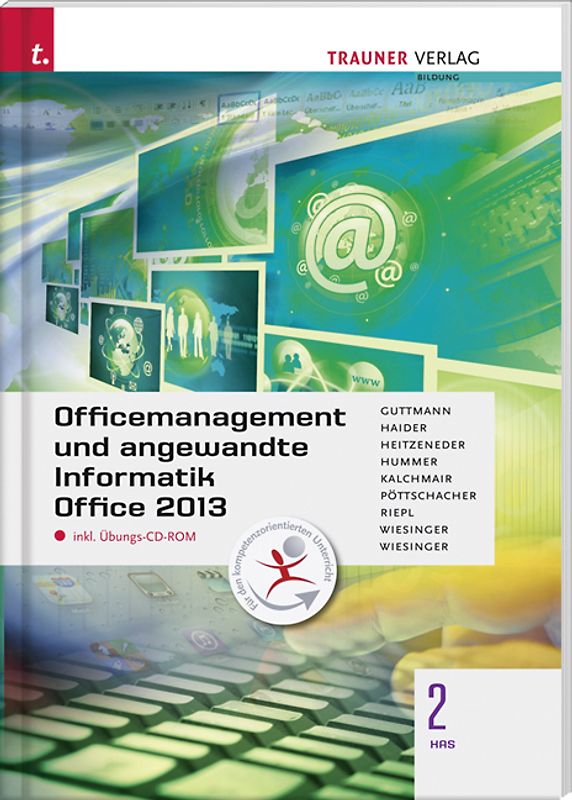 Für HAS-Schulversuchsschulen:  Officemanagement und angewandte Informatik 2 HAS Office 2013 inkl. Übungs-CD-ROM