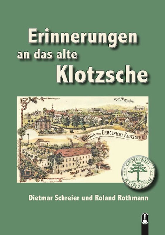 ERINNERUNGEN an das alte KLOTZSCHE