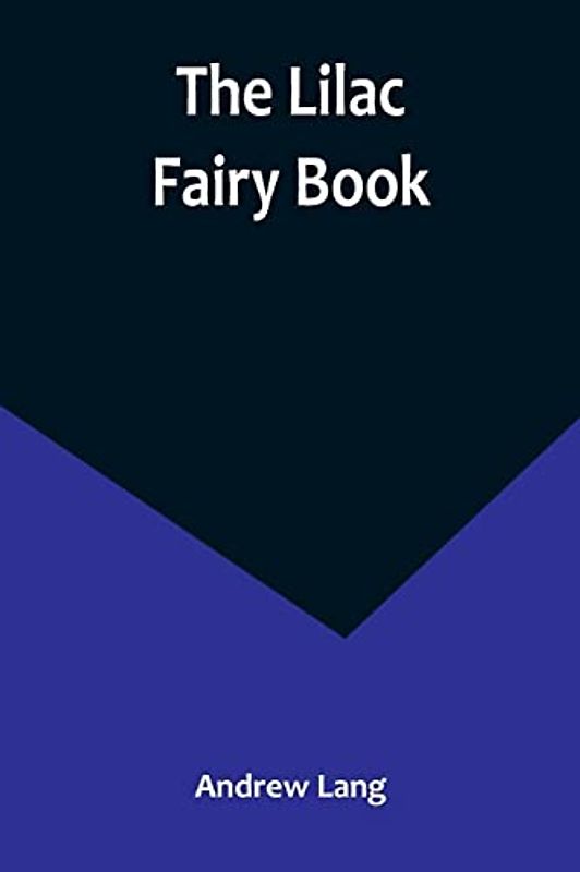The Lilac Fairy Book