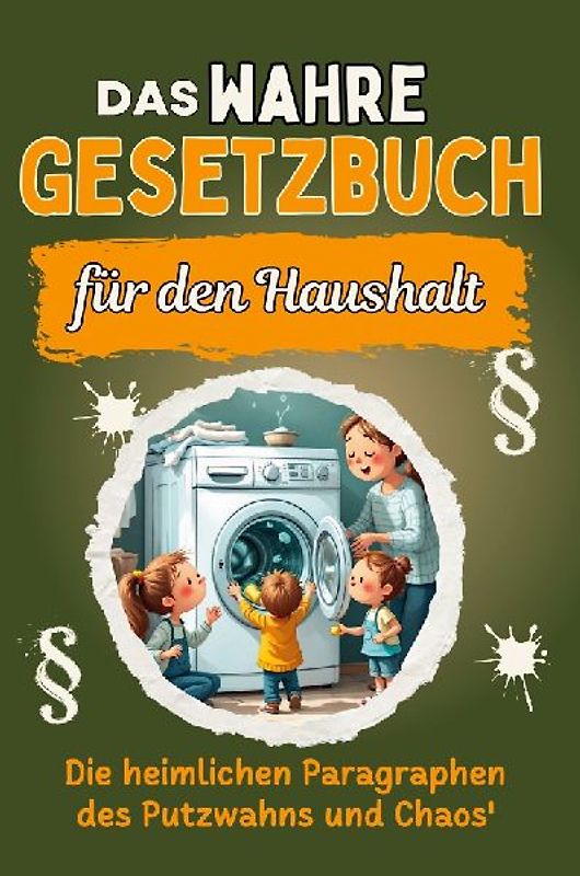 Das wahre Gesetzbuch für den Haushalt