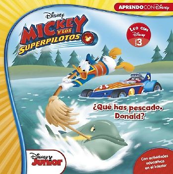 Mickey y los Superpilotos. ¿Qué has pescado, Donald? : Leo con Disney, nivel 1