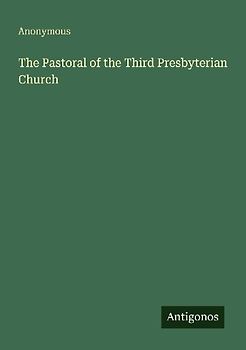 The Pastoral of the Third Presbyterian Church
