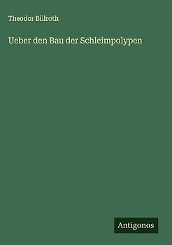 Ueber den Bau der Schleimpolypen