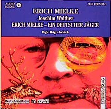 Erich Mielke - Ein deutscher Jäger