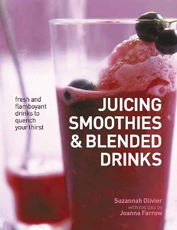 Juicing, Smoothies & Blended Drinks
