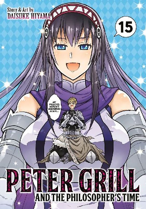 Peter Grill and the Philosopher's Time Vol. 15