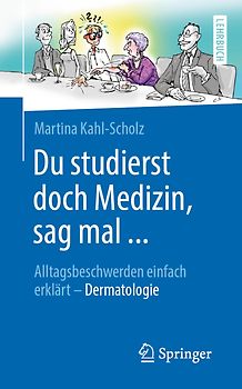 Du studierst doch Medizin, sag mal ...