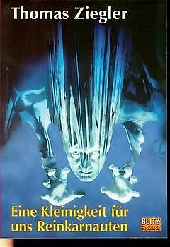 Eine Kleinigkeit für uns Reinkarnauten