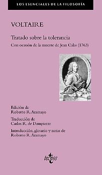 Tratado sobre la tolerancia : con ocasión de la muerte de Jean Calas, 1763