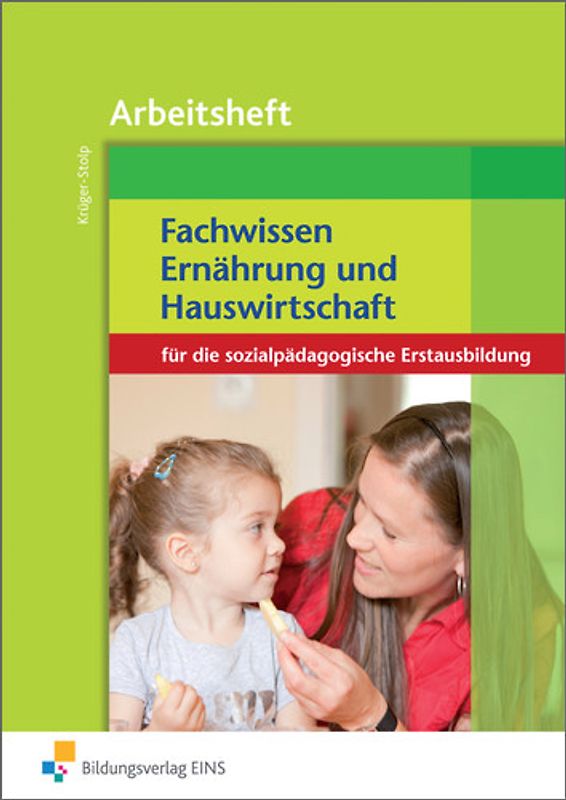 Fachwissen Ernährung und Hauswirtschaft / Fachwissen Ernährung und Hauswirtschaft für die sozialpädagogische Erstausbildung