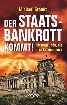 Der Staatsbankrott kommt!