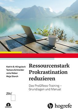 Ressourcenstark Prokrastination reduzieren