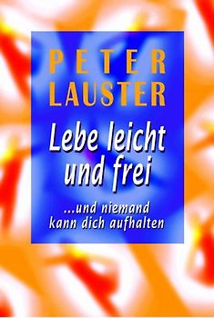 Lebe leicht und frei