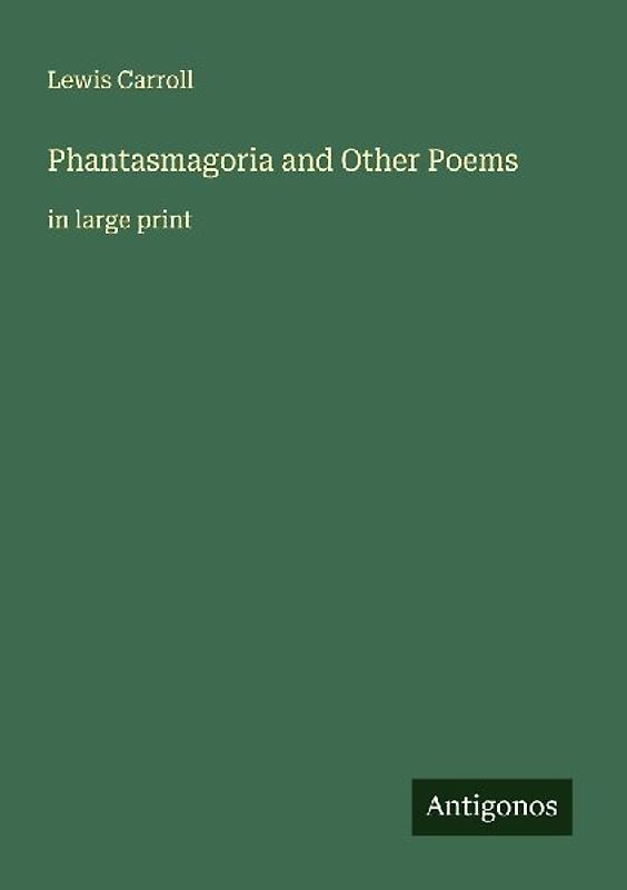 Phantasmagoria and Other Poems
