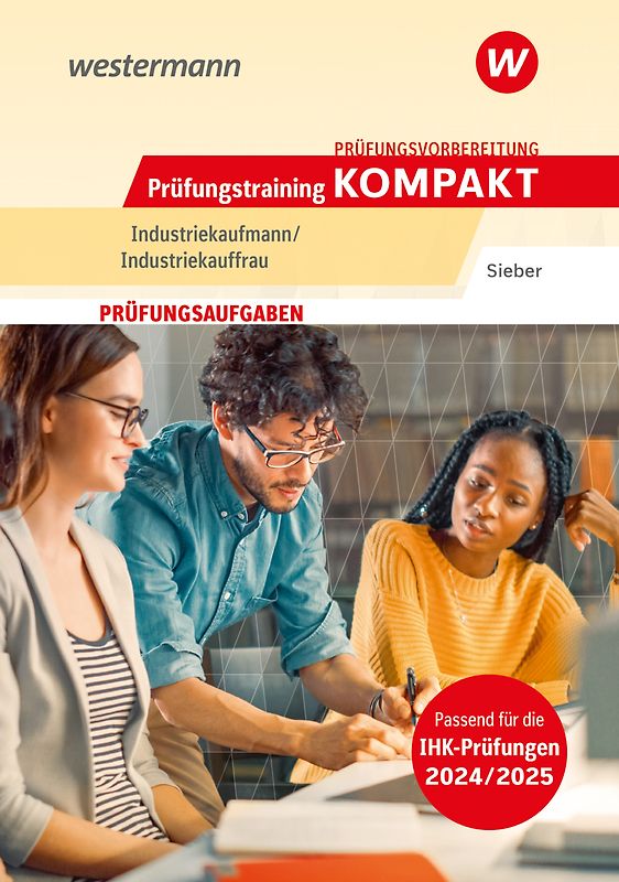 Prüfungsvorbereitung Prüfungstraining KOMPAKT - Industriekaufmann/Industriekauffrau