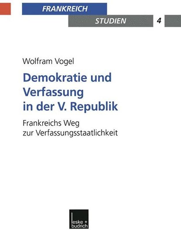Demokratie und Verfassung in der V. Republik