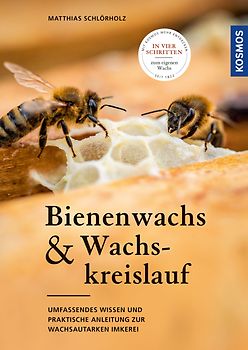 Bienenwachs und Wachskreislauf