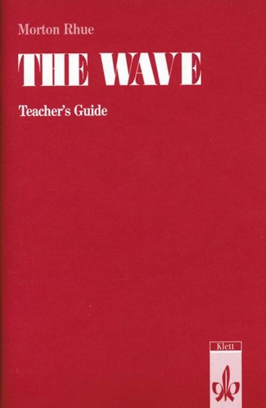 The Wave. Text and Study Aids. Teacher's Guide